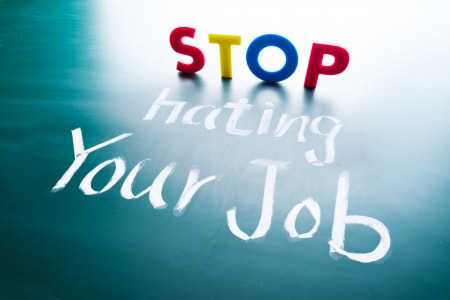 Stop Hating Your Job!